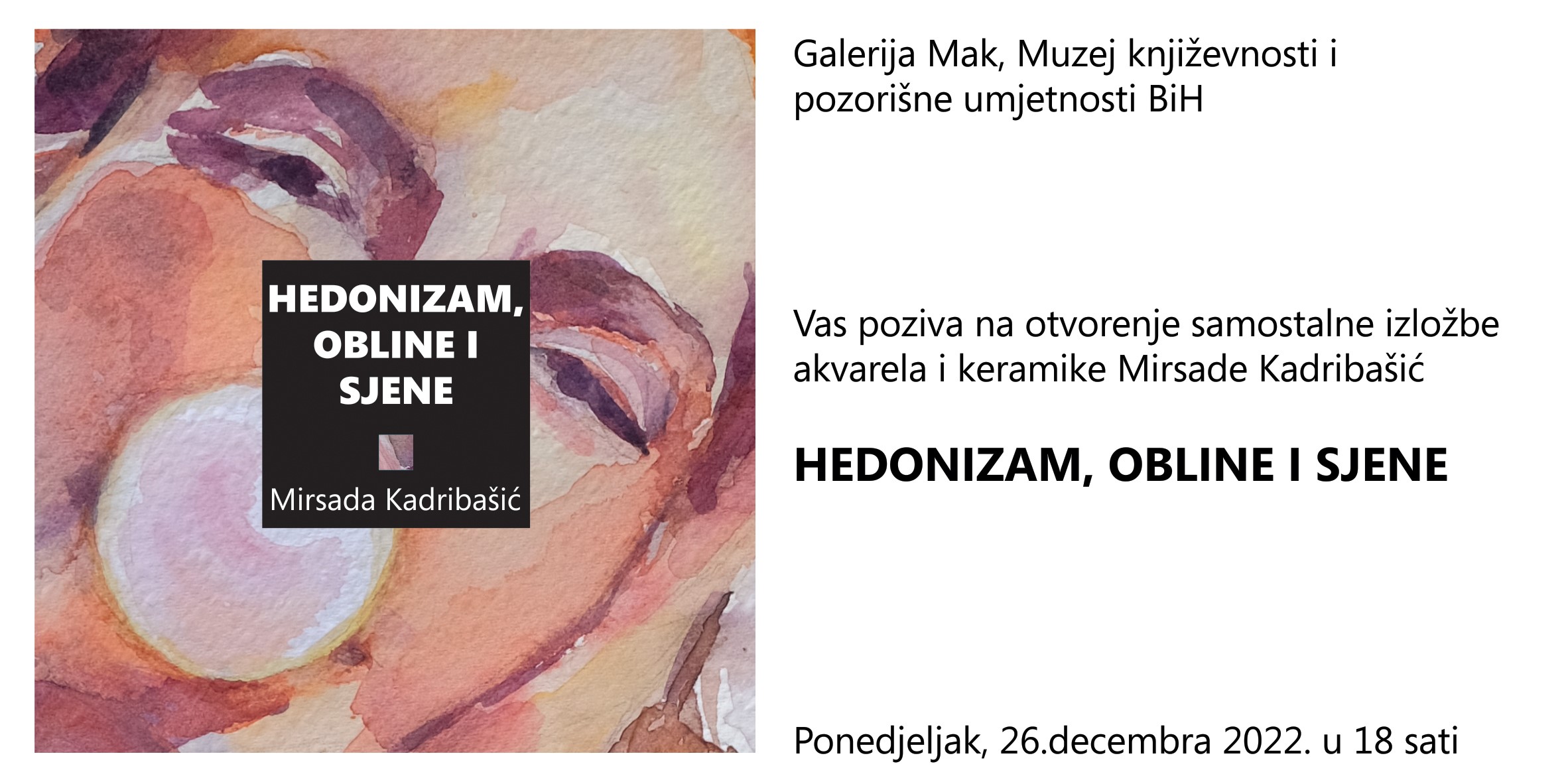 “Hedonizam, obline i sjene” umjetnice Mirsade Kadribašić večeras u 18:00 sati u Galeriji Mak u Sarajevu